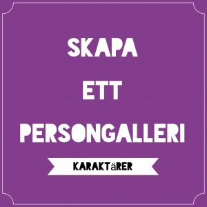 Kreationslotsen, skapa karaktärer, skrivkurs, skrivcoach