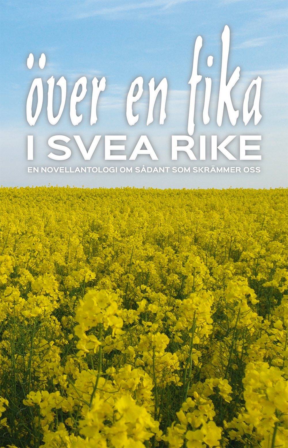 Omslag-IMD-076-Framsida-001-1000-1556 Över en fika i Svea rike, Jeanette Niemi, Kreationslotsen, novellantologi