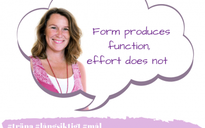 Form produces function, effort does not
