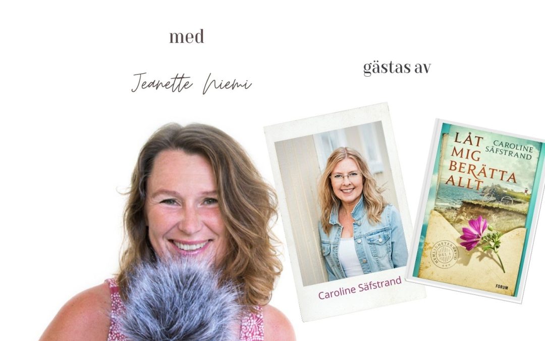 Caroline Säfstrand i Skrivradion om att skriva god feelgood med Jeanette Niemi, Bokskrivarakademin