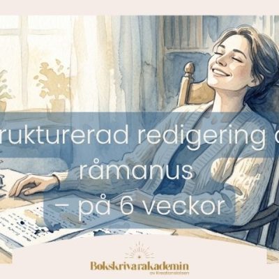 Kursbild för Strukturerad redigering av ramanus på 6 veckor. Eller ett halvår.