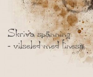6 snabba tips – skriva spänning